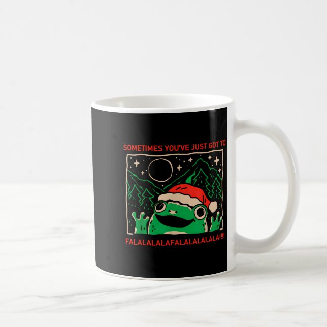 Frog Sometimes You've Just Got To Falalala  Coffee Mug (Right)