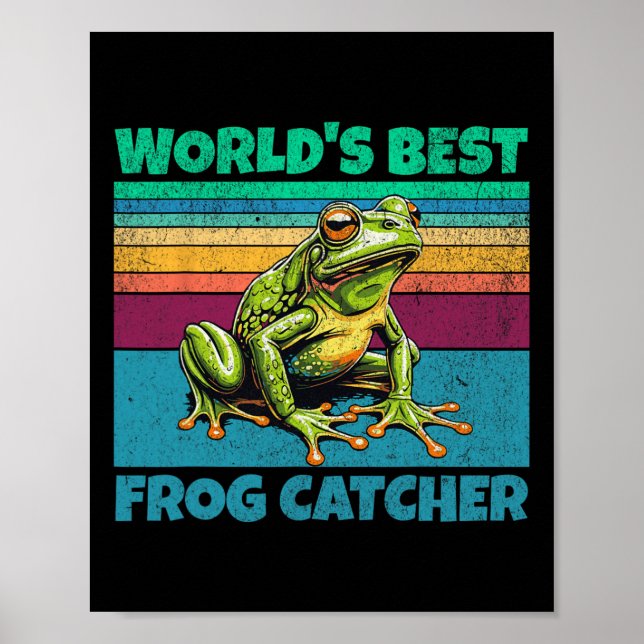 Frog Worlds Best Toad Catcher Funny Amphibian Hunt Poster (Front)