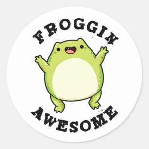 Froggin Awesome Funny Frog Pun  Classic Round Sticker