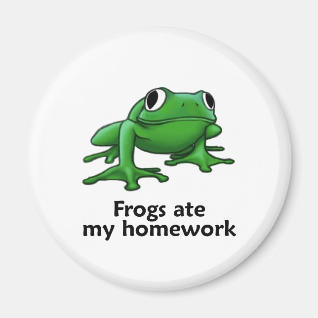 Frogs ate my Homework Magnet (Front)