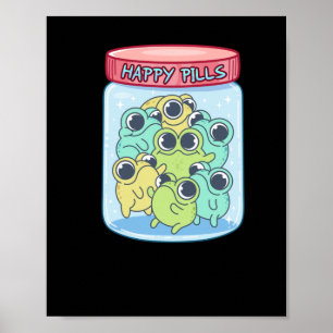 Frogs Happy Pills Sticker  Poster