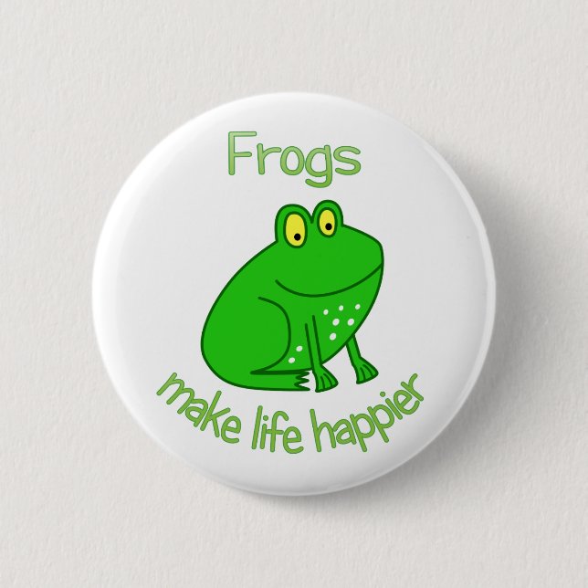 Frogs Make Life Happier 2 Inch Round Button (Front)