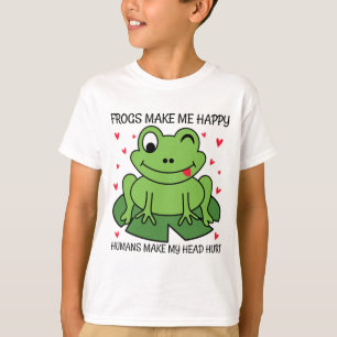 Frogs Make Me Happy Humans Make My Head Hurt T-Shirt