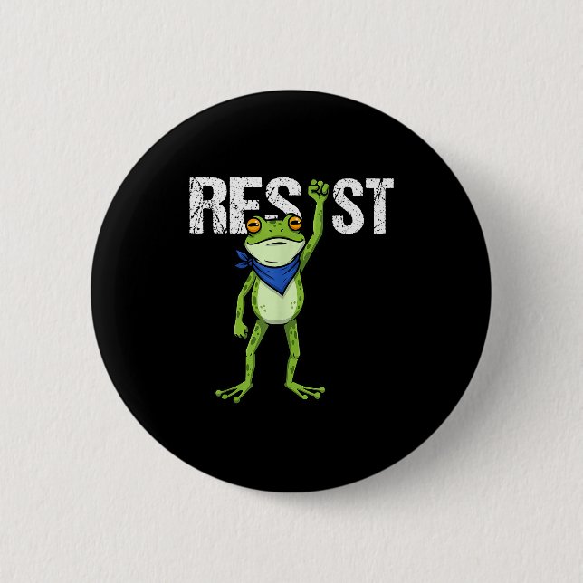 Frogs Resist - Rtland Frog Protest Funny  2 Inch Round Button (Front)