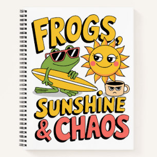 Frogs, Sunshine & Chaos - Fun Summer Notebook
