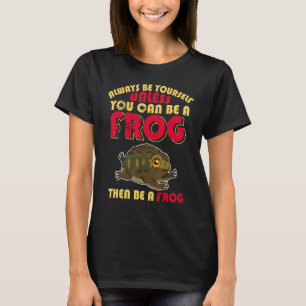 Frogs Toads Biology Biologist Humor Saying Amphibi T-Shirt