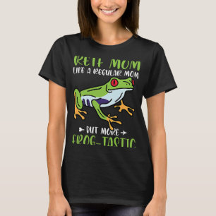 Frogtastic Red Eyed Tree Frog Mom T-Shirt