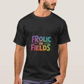 Frolic in Fields t-shirt design 