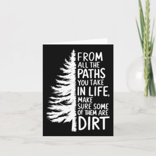 From All The Paths You Take In Life Hiking Inspira Card