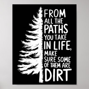 From All The Paths You Take In Life Hiking Inspira Poster