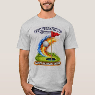 From Backyard to Game Day Dad’s Always There Lacro T-Shirt