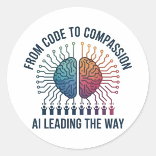 From Code to Compassion – AI Leading the Way Classic Round Sticker