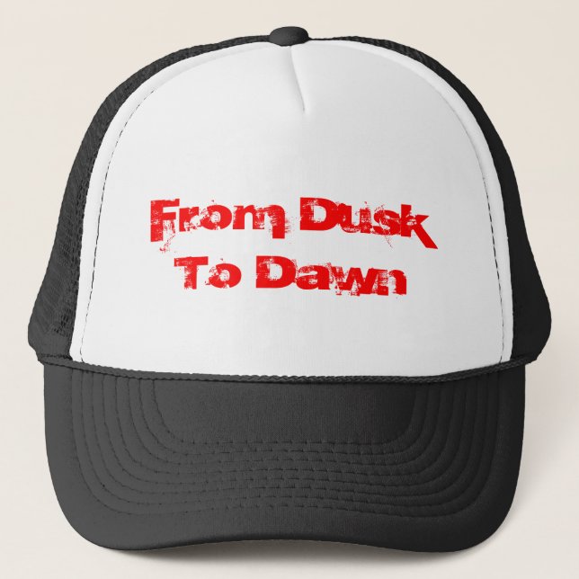 From Dusk To Dawn Hat #1 (Front)