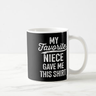 From Favourite Niece For Uncle Fathers Day Birthda Coffee Mug