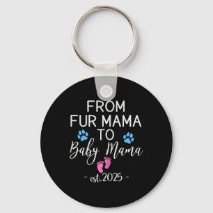 From Fur Mama To Ba1  Keychain