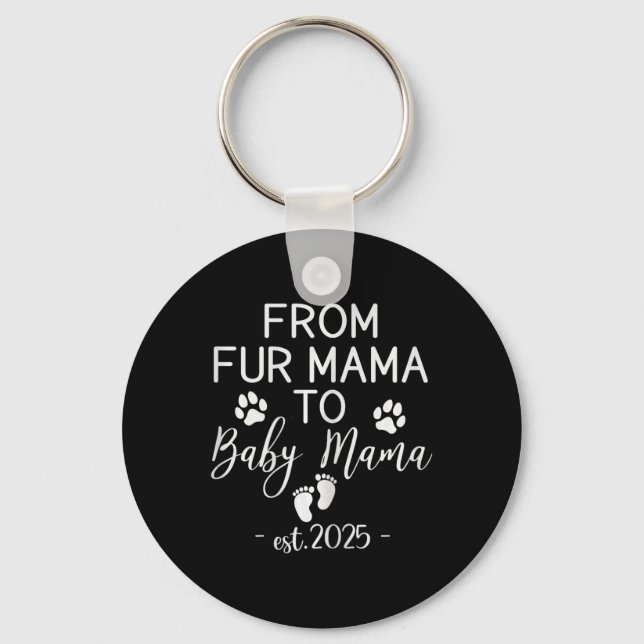 From Fur Mama To Ba  Keychain (Front)