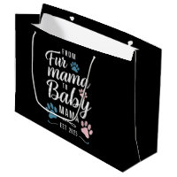 From Fur Mama to Baby Mama Est 2025 Dog Cat Mom