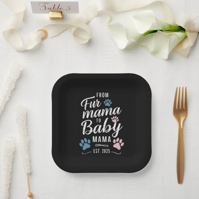 From Fur Mama to Baby Mama Est 2025 Dog Cat Mom Paper Plate (Wedding)