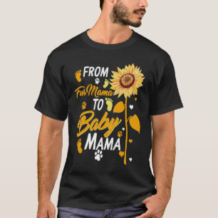 From Fur Mama To Baby New Mom Pregnancy Baby Showe T-Shirt
