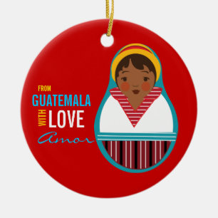 From Guatamala With Love Adoption Keepsake Ceramic Ornament
