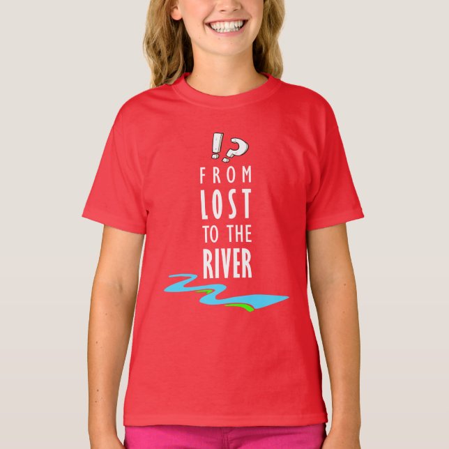 From lost to the river T-Shirt (Front)