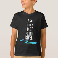 From lost to the river