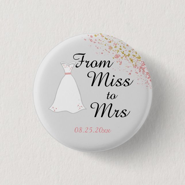 From Miss to Mrs Pink Glitter Bride 1 Inch Round Button (Front)