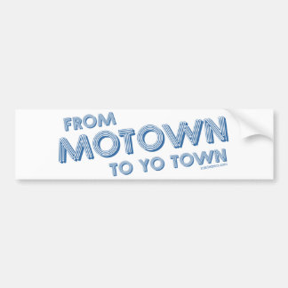 From Motown to Yo Town Bumper Sticker