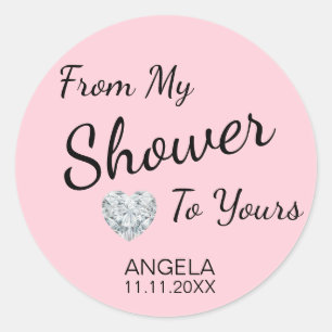 From My Shower To Yours Bridal Shower Pink Classic Round Sticker