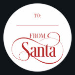 From Santa Claus Christmas Holiday Round Stickers<br><div class="desc">Personalize the custom text above. You can find additional coordinating items in our "From Santa Claus" collection.</div>