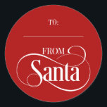 From Santa Claus Christmas Holiday Round Stickers<br><div class="desc">Personalize the custom text above. You can find additional coordinating items in our "From Santa Claus" collection.</div>