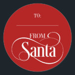 From Santa Claus Christmas Holiday Round Stickers<br><div class="desc">Personalize the custom text above. You can find additional coordinating items in our "From Santa Claus" collection.</div>