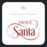 From Santa Claus Christmas Holiday Square Stickers<br><div class="desc">Personalize the custom text above. You can find additional coordinating items in our "From Santa Claus" collection.</div>