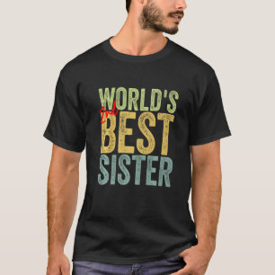 From Sister to Sister World's 2nd best Sister   T-Shirt