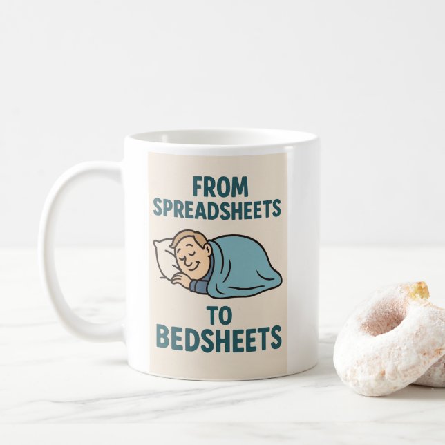 From Spreadsheets to Bedsheets - Retirement Gift Coffee Mug (With Donut)
