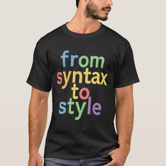 From Syntax to Style – Coding & Design Typography T-Shirt (Front)