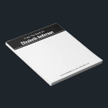 From the Desk of Black and White  Notepad<br><div class="desc">This from the desk of notepad has white display text at the top. The top portion is black There are two lines of white display text in the black area. The top line says 'From The Desk Of'. The second line is for the recipient's name. At the bottom, there's more...</div>