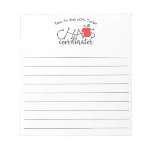 From the Desk of Chaos Coordinator Teacher Notepad