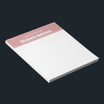 From the Desk of Dusty Pink and White Notepad<br><div class="desc">This from the desk of notepad has white display text at the top. The top portion is dusty pink. There are two lines of white display text in the pink area. The top line says 'From The Desk Of'. The second line is for the recipient's name.</div>