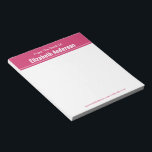 From the Desk of Magenta and White Notepad<br><div class="desc">This from the desk of notepad has white display text at the top. The top portion is magenta. There are two lines of white display text in the magenta area. The top line says 'From The Desk Of'. The second line is for the recipient's name. At the bottom, there's magenta...</div>
