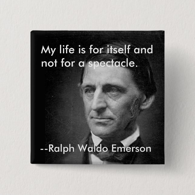 From the essay Self-Reliance Ralph Waldo Emerson 2 Inch Square Button (Front)