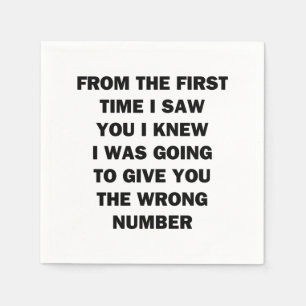 From The First Time I Saw You Napkin