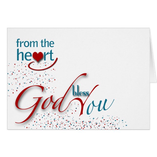 From the heart God bless you! (Front Horizontal)