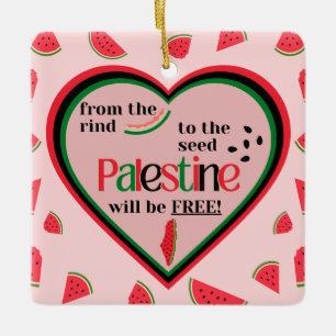 From the Rind to the Seed Palestine will be Free! Ceramic Ornament