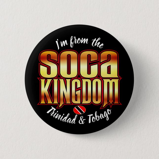 From the Soca Kingdom 2 Inch Round Button (Front)