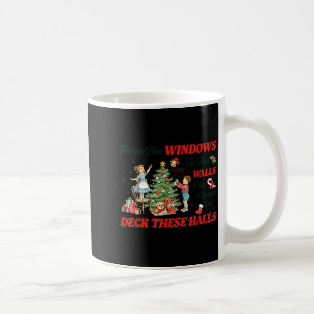 From The Windows To The Walls Cute Christmas Holid Coffee Mug (Right)