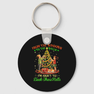 From The Windows To The Walls Funny Christmas Tree Keychain