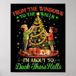 From The Windows To The Walls Funny Christmas Tree Poster