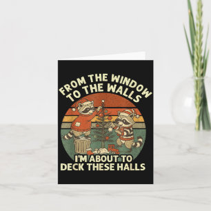 From The Windows To The Walls Funny Retro Raccoon  Card