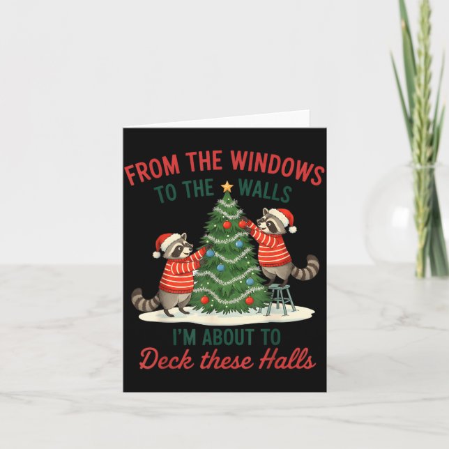 From The Windows To The Walls I'm About To Deck Th Card (Front)
